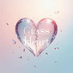 Glass Heart