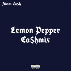 Lemon Pepper (Ca$hmix)