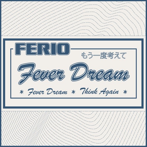 Fever Dream