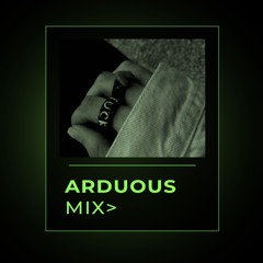 Arduous-Techno Mix [May,2024]