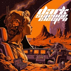 Dark Science Electro - Episode 885 - 09/11/2026