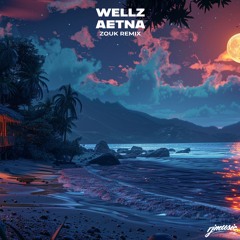 SOSEY - Aetna [WellZ Zouk Remix]