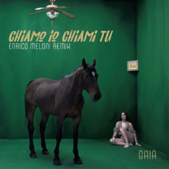 Gaia - Chiamo io chiami tu (Enrico Meloni Remix) [Extended in FREE DOWNLOAD]