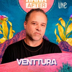 Venttura | After Taturana @ Une Bauru / 04.2024