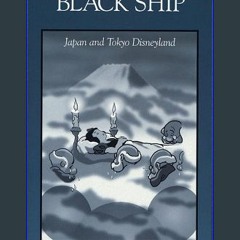 [EBOOK] 🌟 Riding the Black Ship: Japan and Tokyo Disneyland (Harvard East Asian Monographs)     Pa