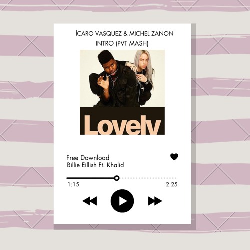 [FD]Billie Eilish Khalid  & Rafael Dultra - Lovely (Ícaro Vasquez & Michel Zanon PVTZAO MASH INTRO)