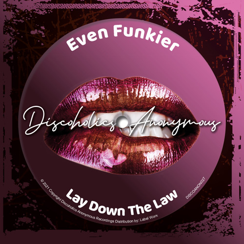 Even Funkier - Lay Down The Law [Discoholics Anonymous Recordings]