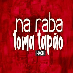 MEGA FUNK - NIACK- NA RABA TOMA TAPÃO (GUGA ROCHA)