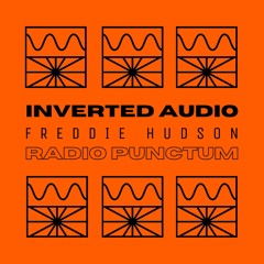 Inverted Audio 04/22 by Freddie Hudson