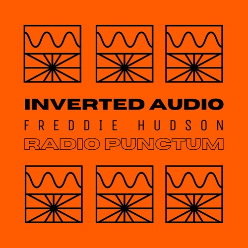 Inverted Audio 04/22 by Freddie Hudson