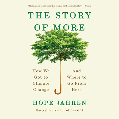 [Read] KINDLE 💏 The Story of More: How We Got to Climate Change and Where to Go from