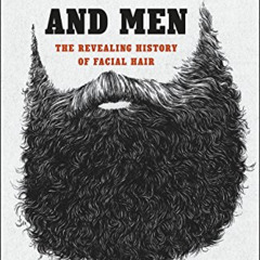 download PDF 📝 Of Beards and Men: The Revealing History of Facial Hair by  Christoph