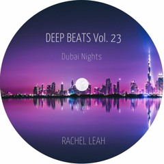 Deep Beats Vol. 23 - Dubai Nights -- December 2022