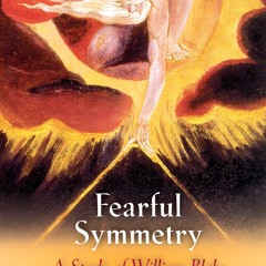 [❤ PDF ⚡]  Fearful Symmetry: A Study of William Blake kindle