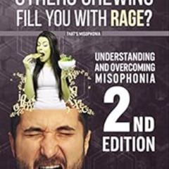 [Read] PDF 🗂️ Understanding and Overcoming Misophonia, 2nd edition: A Conditioned Av