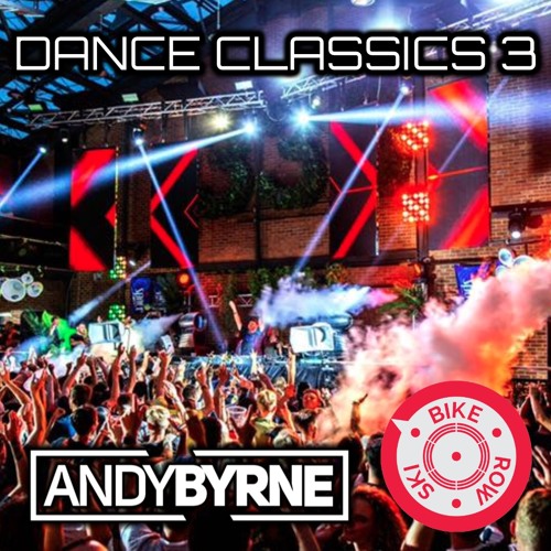 Andy Byrne - Dance Classics 3