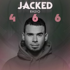 Afrojack Presents JACKED Radio - 466