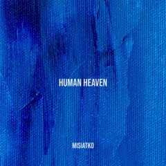 Human Heaven