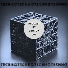 Brocast By BroTox - 004