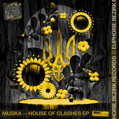 EB023 ◦ Muska - House Of Clashes EP (Preview)