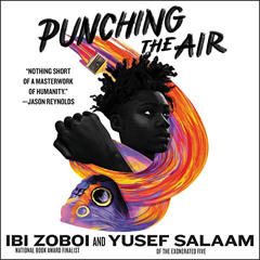 READ PDF 📝 Punching the Air by  Ibi Zoboi,Yusef Salaam,Ethan Herisse,HarperAudio [EP