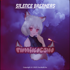 Silence Breakers