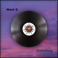 Everything - Mark D
