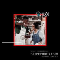 DRIVETHRURADIO EPISODE 305 (PARTY OF 2)