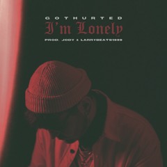 I'm Lonely [Prod. Jody & Larrybeats1999]