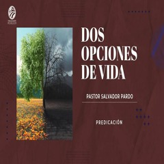 Salvador Pardo - Dos opciones de vida