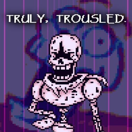 TRULY, TROUSLED. (2000 Follower Special 2/2)