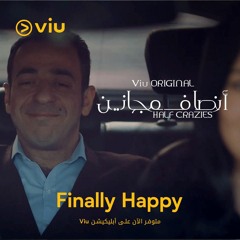 “Finally Happy” - Ansaf Majaneen (2021) Soundtrack ♫