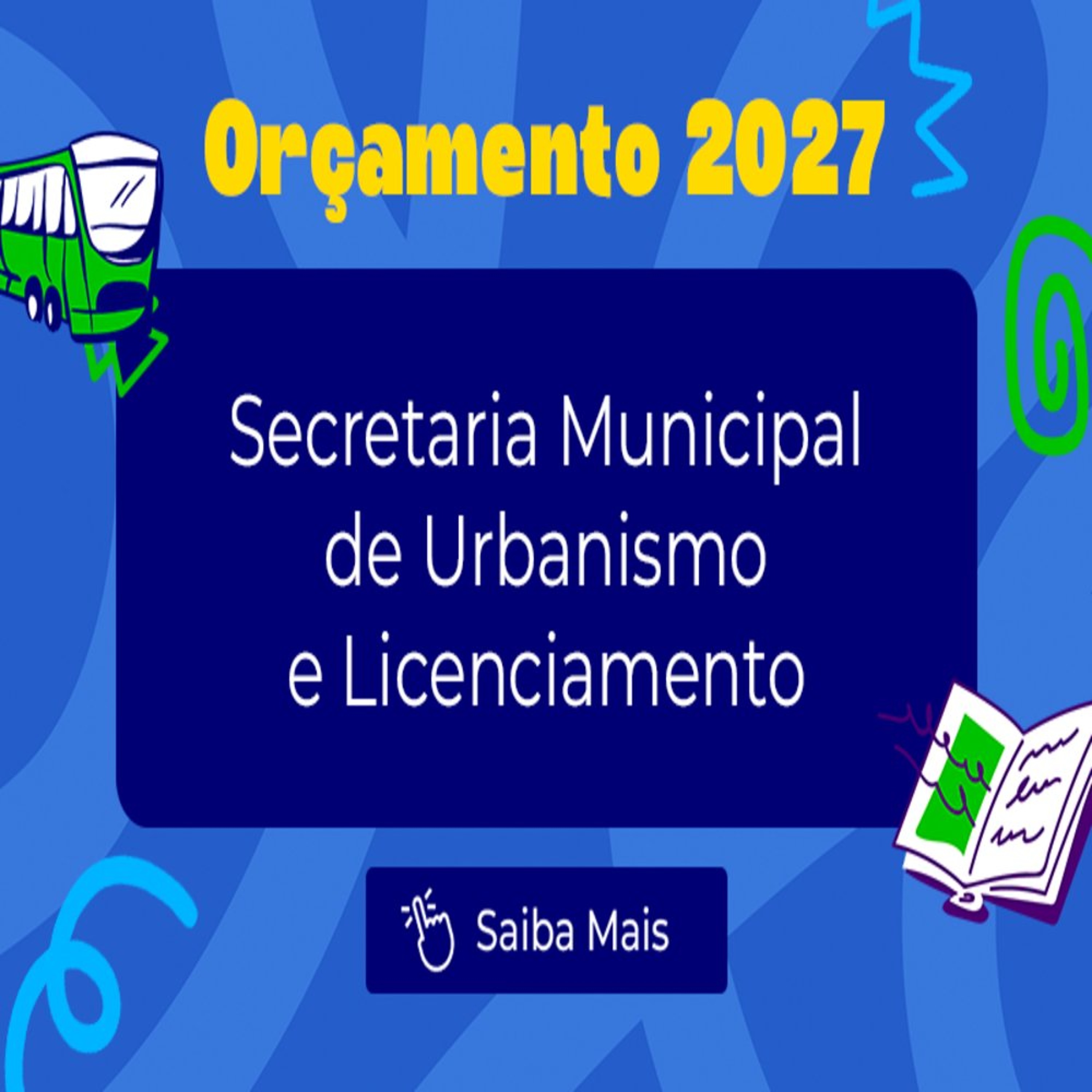 20.10.2026 = SECRETARIA DE URBANISNO E LICENCIAMENTO VAI CONTAR COM POUCO MAIS DE R$ 3 BILHÕES NO ORÇAMENTO 2027 episode artwork