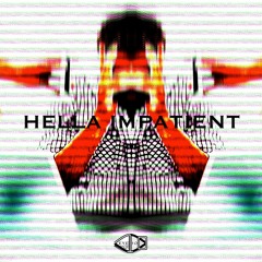 HELLA IMPATIENT EP