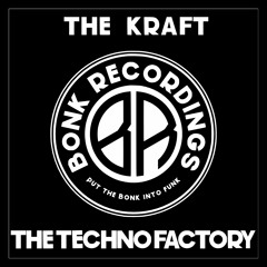 The Techno Factory - The Kraft