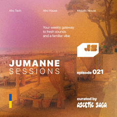 Jumanne Sessions [Ep. 021] /// with Ascetic Saga