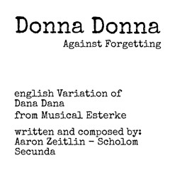Donna Donna - English Variation Of Dana Dana - from Musical Esterke - Teitlin - Secunda