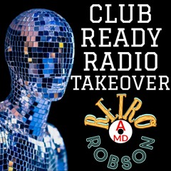Club Ready Radio Takeover #3 90's Deep House/Nu Disco