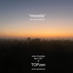 *moods* by Lara Potthoff @ TOPzen Radio 02.11.2023