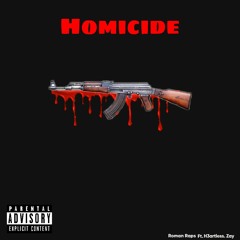 Homicide (feat. H3artless.zay)