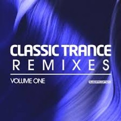 Trance Classics Remixes