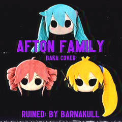 Afton Family (Baka Cover)