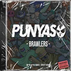 PUNYASO - BRAWLERS | Brawl Stars (Trap & Dubstep Remix)