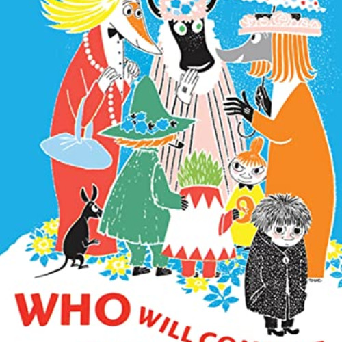 [READ] PDF ✏️ Who Will Comfort Toffle?: A Tale of Moomin Valley by  Tove Jansson &  S