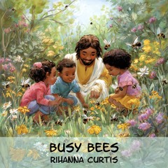 Busy Bees