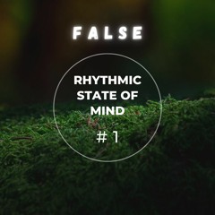 Rhythmic state of mind
