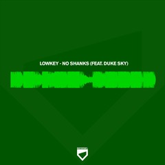 Lowkey - No Shanks (feat. Duke Sky) (STPT088i)