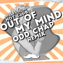 Ray Collins Hot Club - Out Of My Mind (Odd Chap Remix)