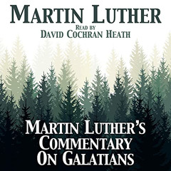 download EPUB 📭 Martin Luther's Commentary on Galatians by  Martin Luther,David Coch