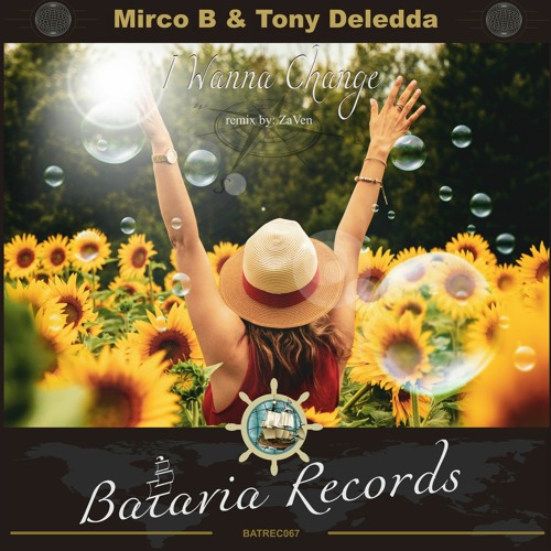 Tony Deledda, Mirco B - I Wanna Change (Tony Deledda Nodrum's Version)